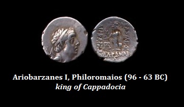 Ariobarzanes I, Philoromaios (96 - 63 BC) king of Cappadocia
