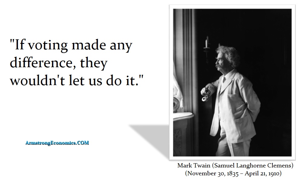 twain-mark-if-voting-made-any-difference-they-would-not-let-us-do-it