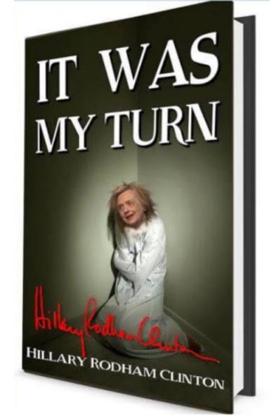 Hillary it was my turn