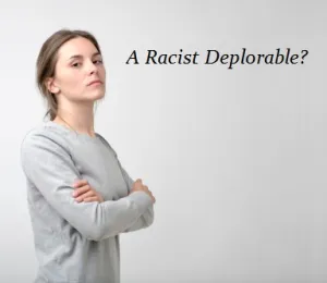 Woman Racist Deporable