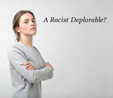 Woman Racist Deporable