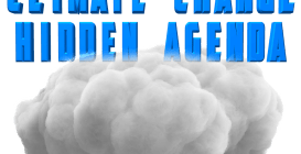 Climate Change Hidden Agenda