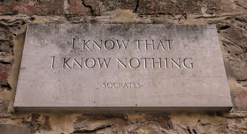 Socrates I kenow I know nothing