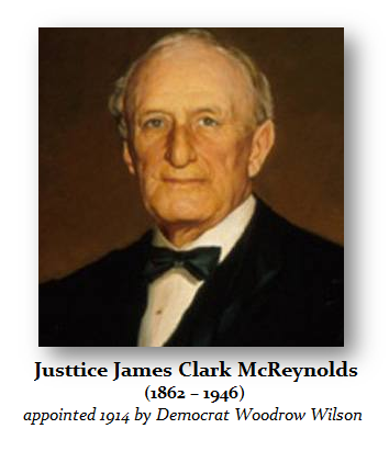 James Clark McReynolds February 3 1862 – August 24 1946