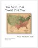 The Next US & World Civil War - Image 2
