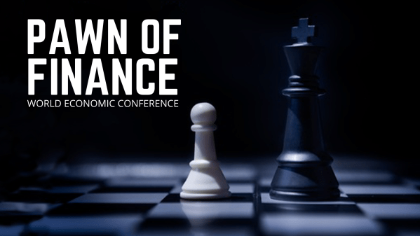 2021 World Economic Conference - Pawn of Finance (full-length VOD)