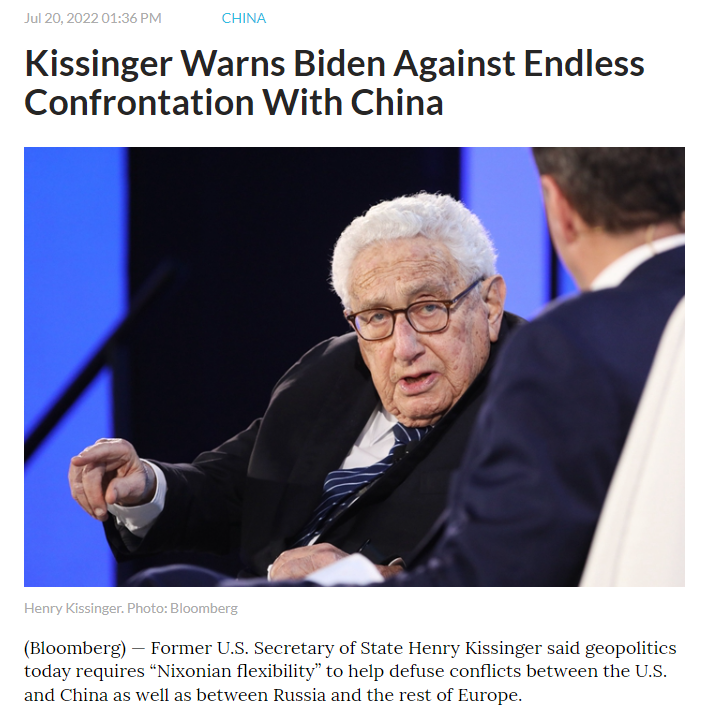 Kissinger_Warns_Biden_Against_Endless_Confrontation_With_China 2022_07_22_