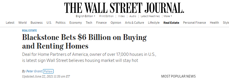2021_Blackstone_Bets_6_Billion_on_Buying_and_Renting_Homes_WSJ