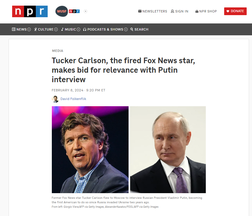 NPR Tucker_Carlson_s_two_hour_interview_of_Russia_s_Vladimir_Putin