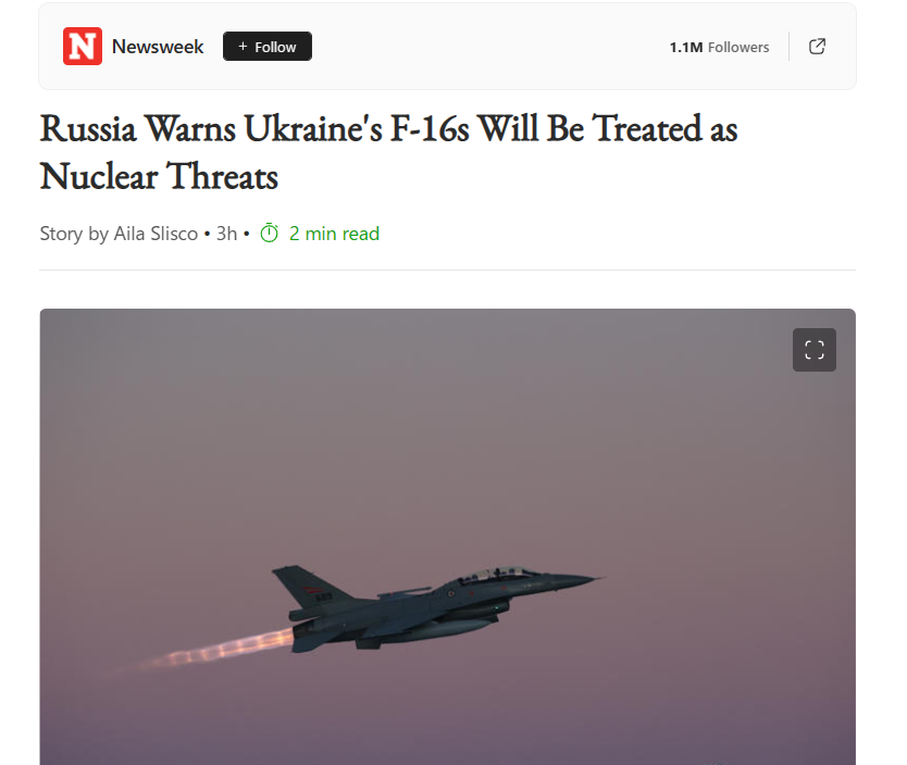 Russia_Warns_Ukraine_s_F_16s_Will_Be_Treated_as_Nuclear_Threats 5 6 24