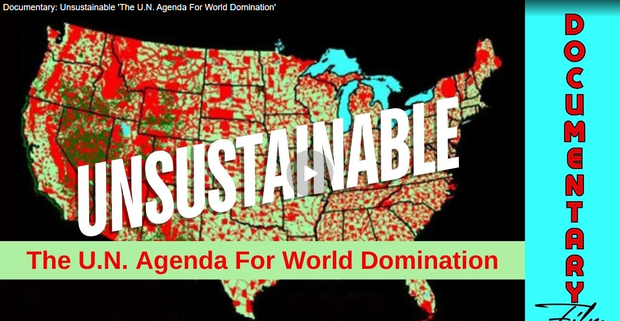 Documentary_Unsustainable_The_U.N._Agenda_For_World_Domination_