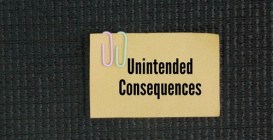 Paper,With,The,Word,Unintended,Consequences.,Outcomes,Of,An,Action