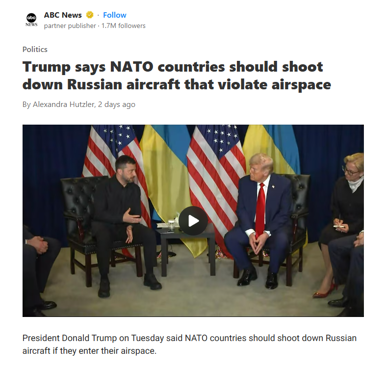 2025_09_26_13_53_59_Trump_says_NATO_countries_should_shoot_down_Russian_aircraft_that_violate_airspa