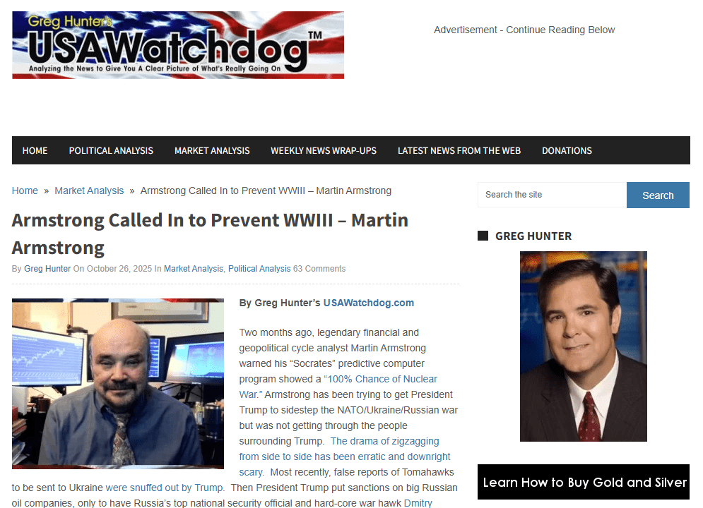 2025_10_26_14_39_53_Armstrong_Called_In_to_Prevent_WWIII_Martin_Armstrong_Greg_Hunter_s_USAWatch 2025_10_26_14_39_53_Armstrong_Called_In_to_Prevent_WWIII_Martin_Armstrong_Greg_Hunter_s_USAWatch